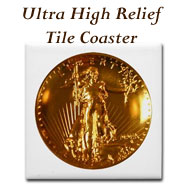 Ultra High Relief $20 Gold Tile Coaster on the Greater Atlanta Coin Show's Numismatic Shoppe